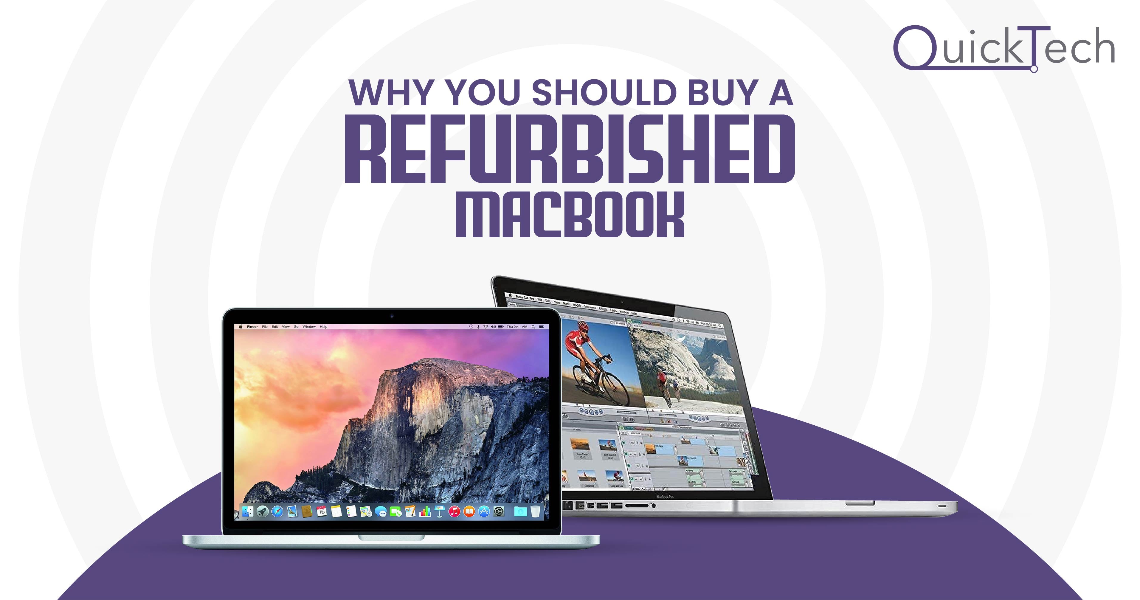 Top Reasons To Buy Refurbished Macbook Online Quicktech 