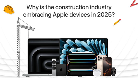 Why is the construction industry embracing Apple devices in 2025?