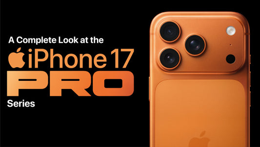 A Complete Look at the iPhone 17 Pro series