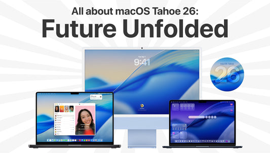 All about macOS Tahoe 26: Future Unfolded