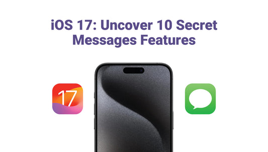 iOS 17: Uncover 10 Secret Messages Features