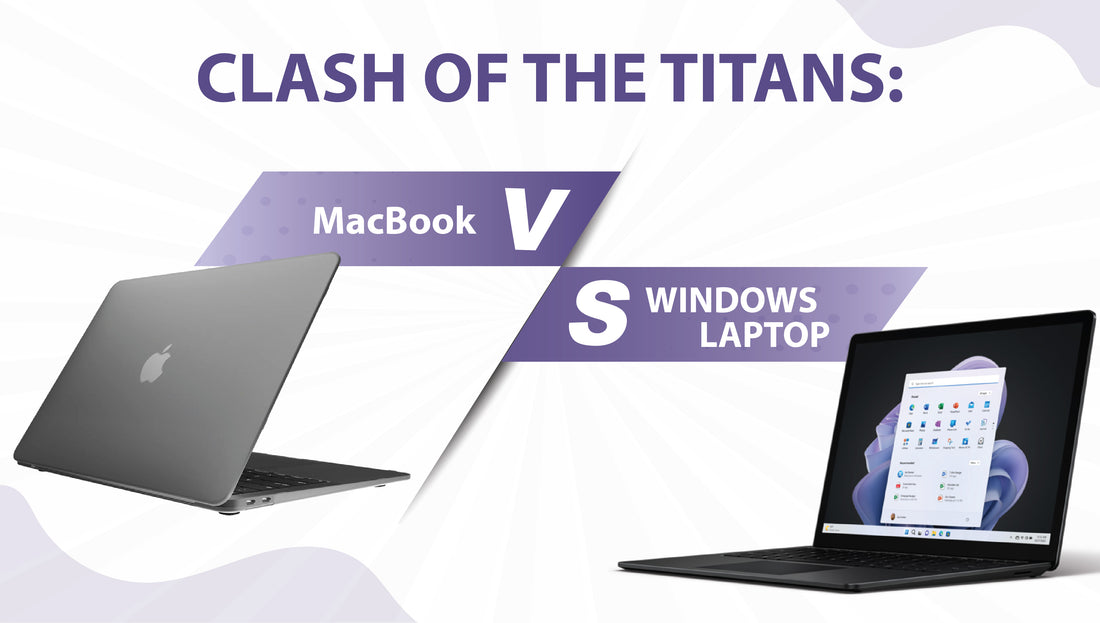 Clash of the Titans: MacBook vs. Windows Laptops