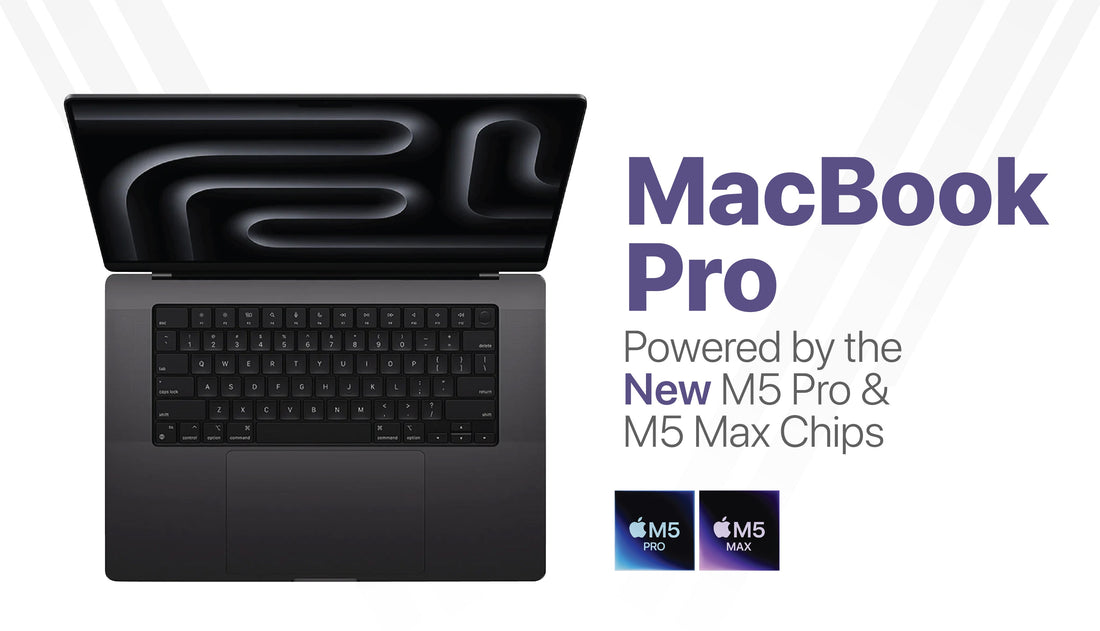 MacBook Pro: Powered by the New M5 Pro and M5 Max Chips