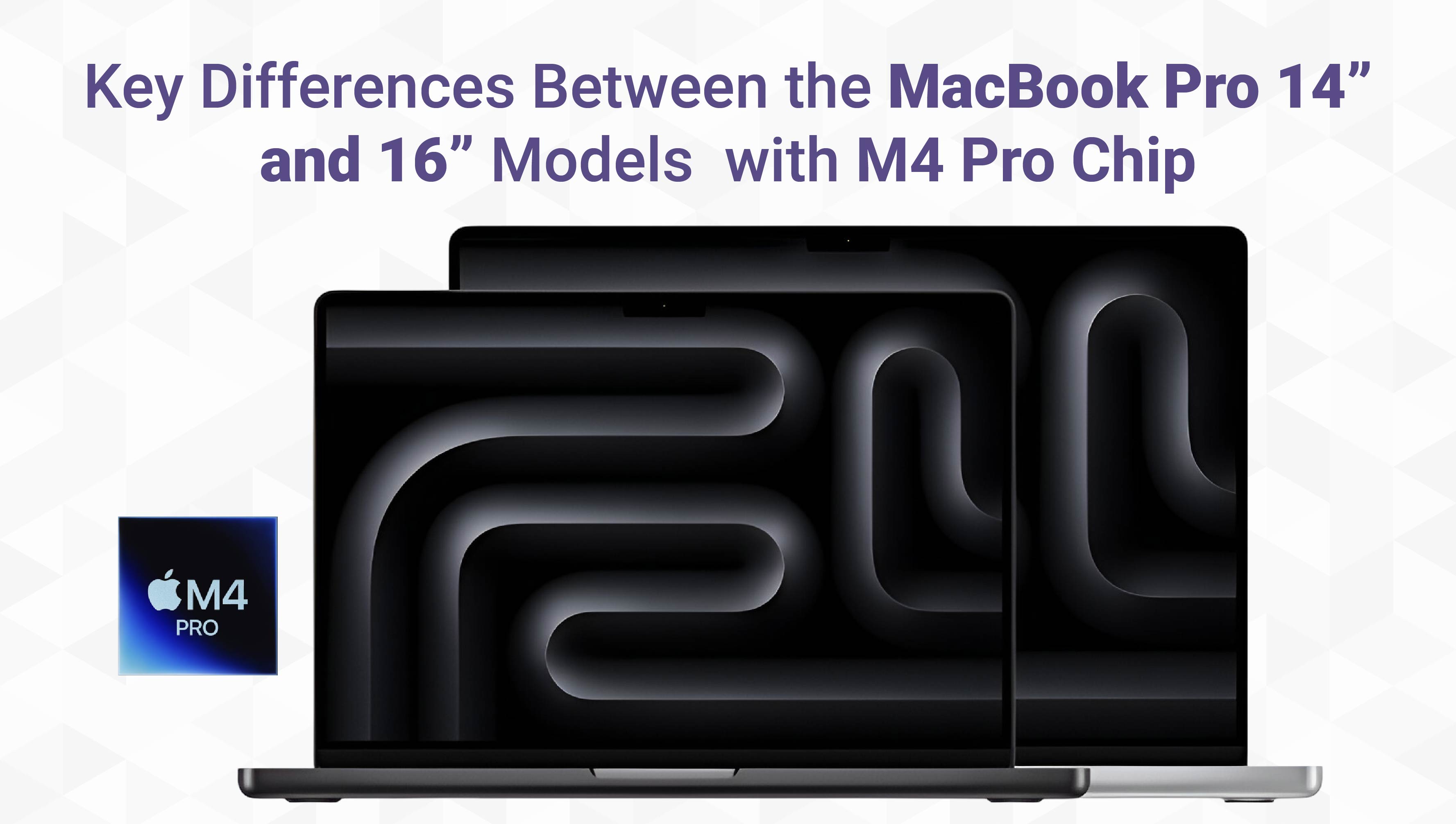 Key Differences Between the MacBook Pro 14-Inch and 16-Inch Models with ...