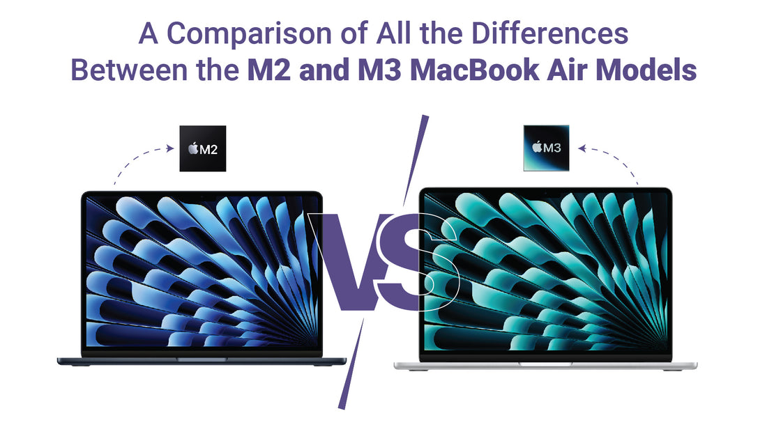 A Comparison of All the Differences Between the M2 and M3 MacBook Air Models