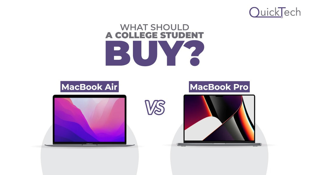 What should a collge student buy? MacBook Air or MacBook Pro: